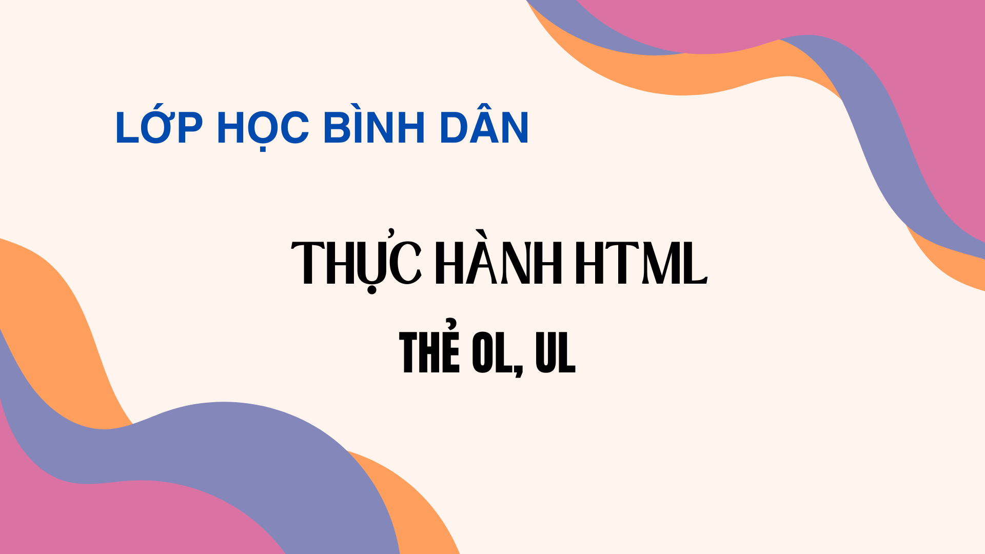 Cách sử dụng thẻ ol, ul