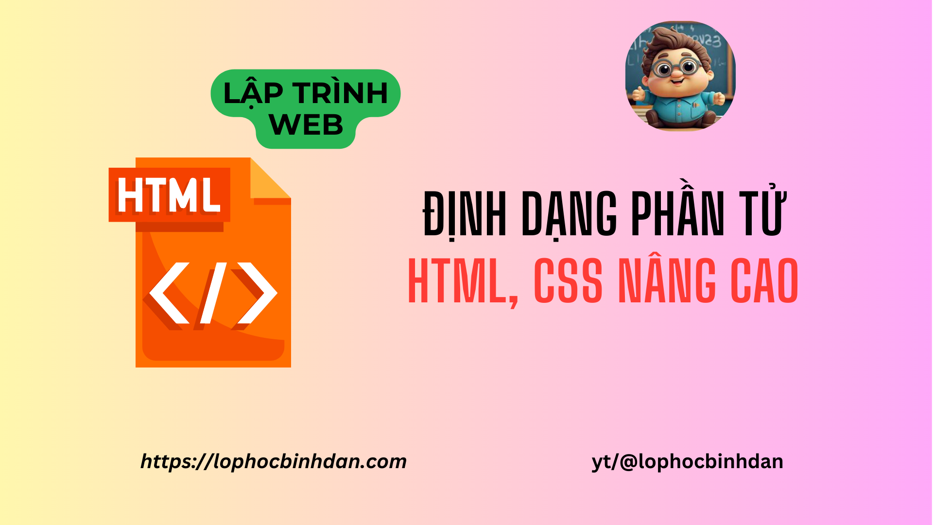 Tự học HTML - Định dạng phần tử trong html